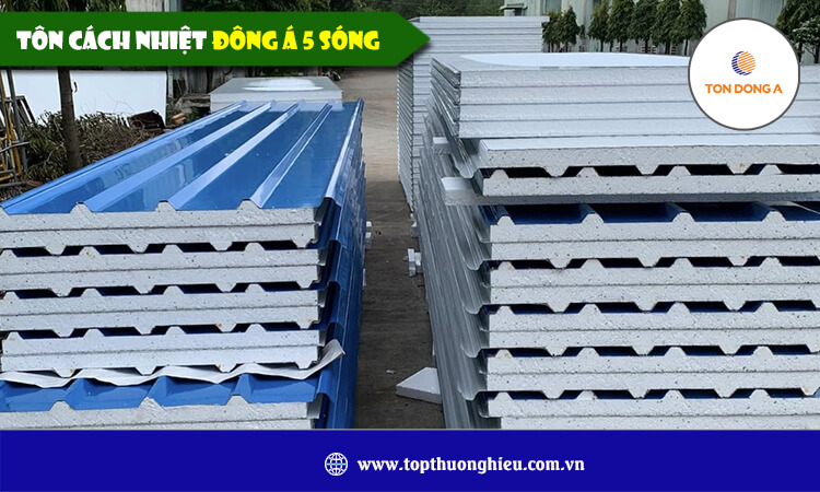 Tôn cách nhiệt Đông Á 5 sóng